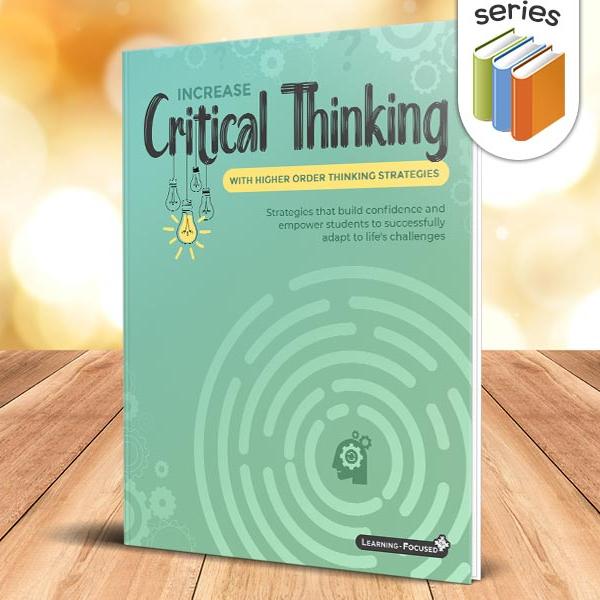 Increase Critical Thinking Series