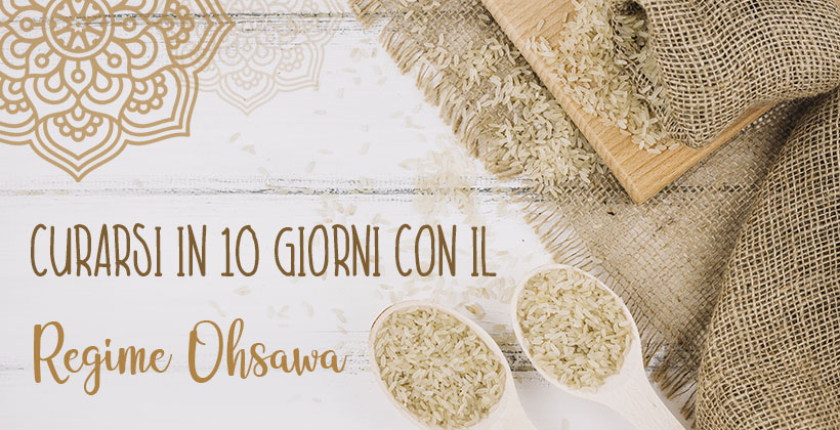 Curarsi in 10 giorni con il Regime Ohsawa